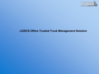 LOZICS Offers Trusted Truck Management Solution