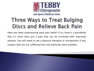 Three Ways to Treat Bulging Discs and Relieve Back Pain