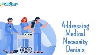 Addressing Medical Necessity Denials