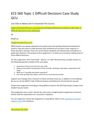 ECS 560 Topic 1 Difficult Decisions Case Study GCU