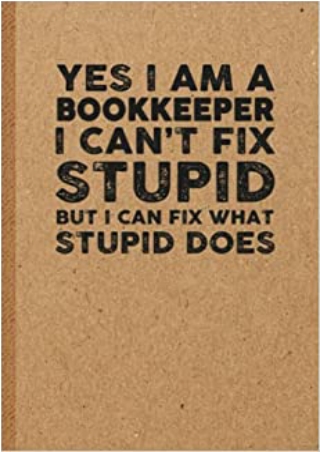 Bookkeeper Gifts 6x9 inches 108 Lined pages Funny Notebook  Ruled Unique Diary