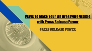 Ways To Make Your Ein presswire Visible with Press Release Power