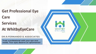 Get Professional Eye Care Services  At Whitby Eyecare