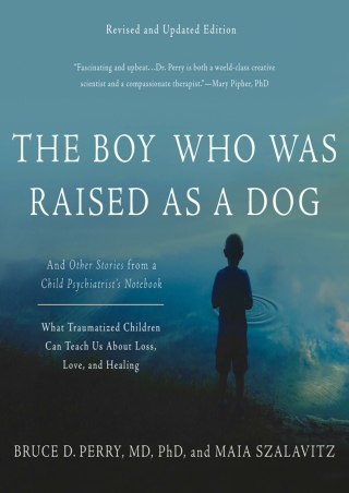 ((eBOOK) The Boy Who Was Raised as a Dog: And Other Stories from a Child Ps