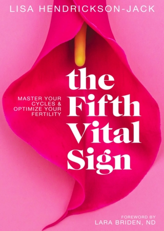 full D!ownload  (pdF) The Fifth Vital Sign: Master Your Cycles & Optimize Y