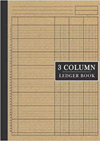 3 Column Legder Book Simple Financial Accounting Log Notebook and Tracker to Record