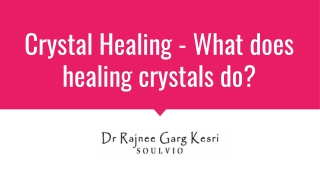 What does healing crystals do?