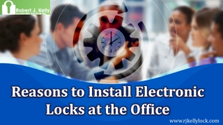 Reasons to Install Electronic Locks at the Office