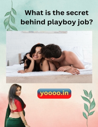 What is the secret behind playboy job