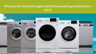 What are the new technologies that the best washing machine has in 2023?