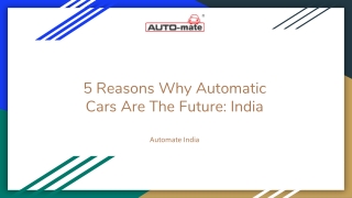 5 Reasons Why Automatic Cars Are The Future: India