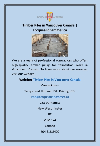 Timber Piles in Vancouver Canada | Torqueandhammer.ca