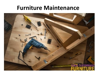 Furniture Maintenance