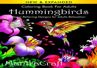 [READ PDF] Coloring Book for Adults: Hummingbirds: Stress Relieving Designs for