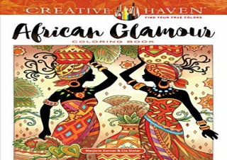 download Creative Haven African Glamour Coloring Book (Creative Haven Coloring B