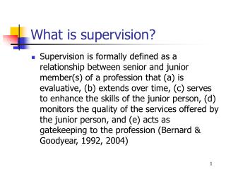 What is supervision?