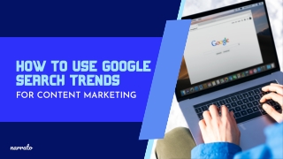 How to Use Google Search Trends