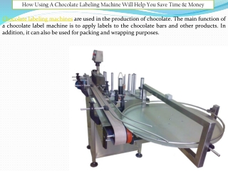 Using A Chocolate Labeling Machine Will Help You Save Time & Money - Ammar Machinery