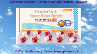 Roliten OD Capsules (Generic Tolterodine Tartrate Capsules)