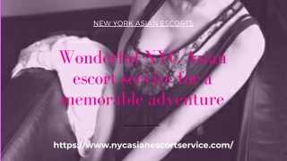 Wonderful NYC Asian model service for a memorable adventure