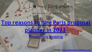 Top reasons to hire Paris proposal planner in 2023  Dream Paris Wedding