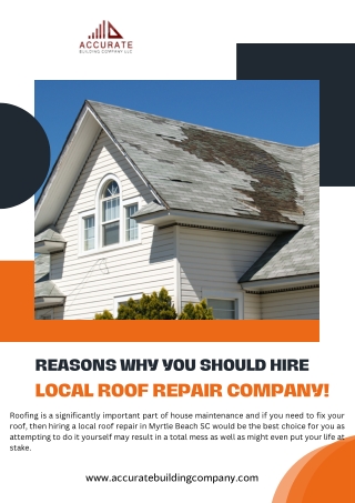 The Reasons Why You Should Hire Local Roof Repair Company!