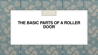 The Basic Parts of a Roller Door