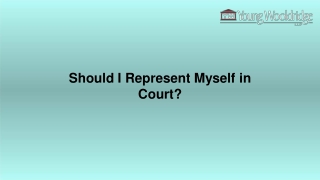 Should I Represent Myself in Court