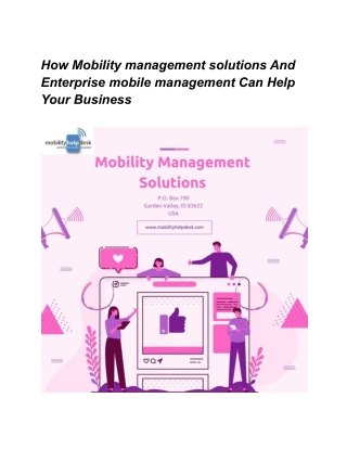 How Mobility management solutions And Enterprise mobile management Can Help Your Business