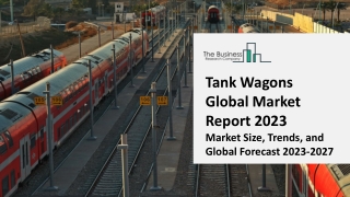 Tank Wagons Market: Industry Insights, Trends And Forecast To 2032