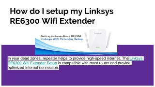 How do I setup my Linksys RE6300 Wifi Extender
