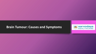 Brain Tumour Causes and Symptoms
