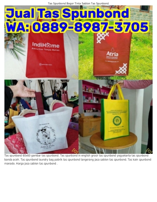 Ô889·8987·ᣮ7Ô5 (WA) Tas Kain Spunbond Surabaya Usaha Tas Spunbond
