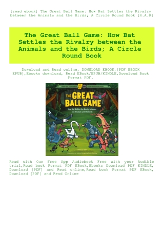 [read ebook] The Great Ball Game How Bat Settles the Rivalry between the Animals and the Birds; A Ci