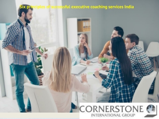 Six principles of successful executive coaching services India