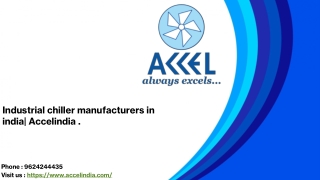 Industrial chiller manufacturers in India, Accelindia.