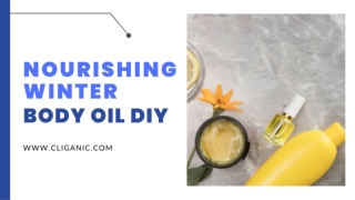 NOURISHING WINTER BODY OIL DIY