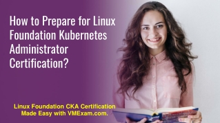 Study Smart for the Linux Foundation CKA Exam: Tips and Tricks