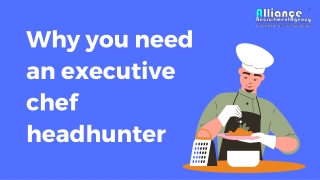 Why you need an executive chef headhunter
