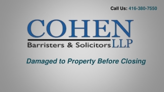 Damaged to Property Before Closing - COhen LLP