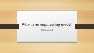 What is an engineering model 
