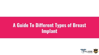 A Guide To Different Types of Breast Implant