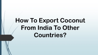 How To Export Coconut From India To Other Countries