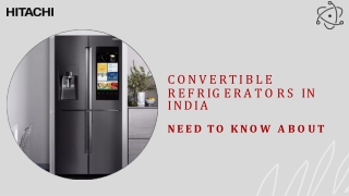 All You Need To Know About Convertible Fridge in India