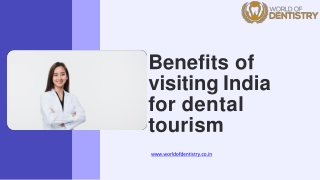 Benefits of visiting India for dental tourism