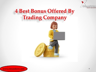 4 Best Bonus Offered By Trading Company 2