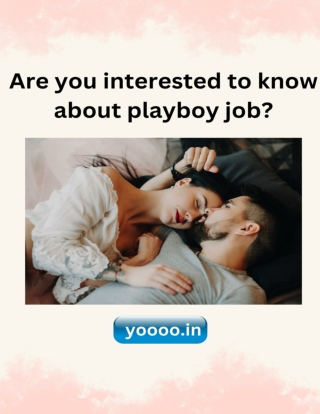 Are you interested to know about playboy job