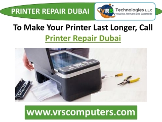 To Make Your Printer Last Longer, Call Printer Repair Dubai