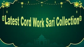 Latest Cord Work Sari Collection