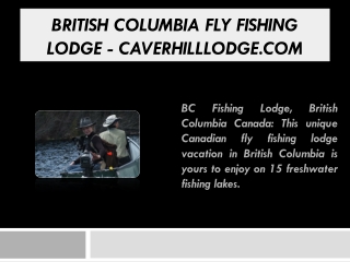 British Columbia Fly Fishing Lodge - caverhilllodge.com